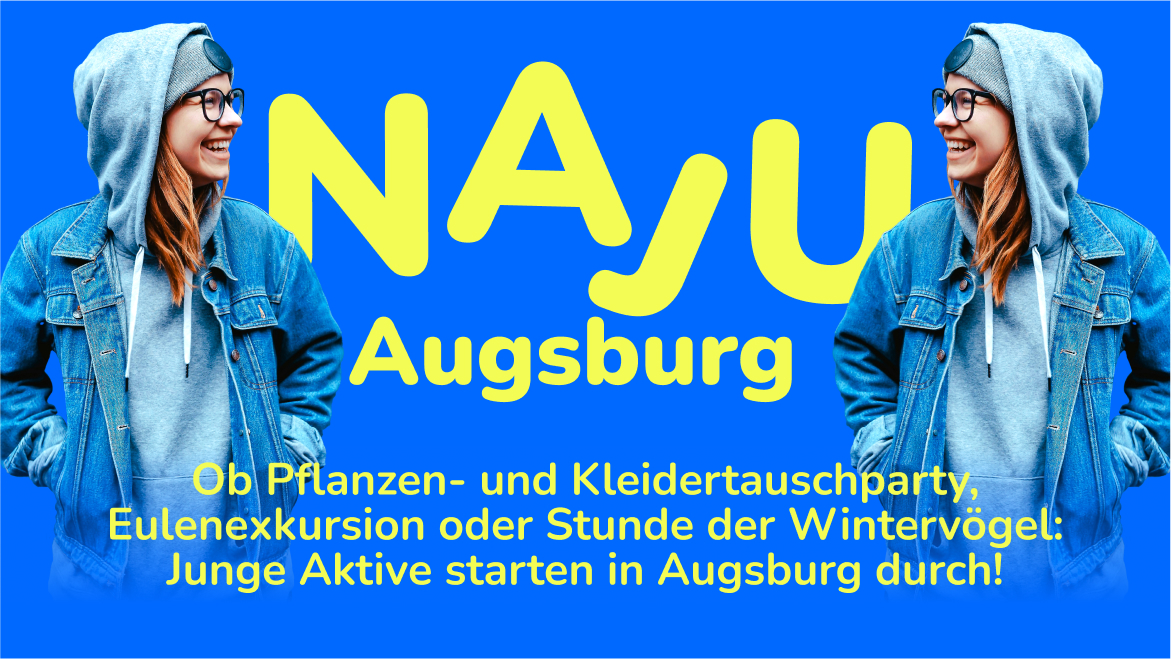 NAJU Augsburg: Junge Aktive starten durch!